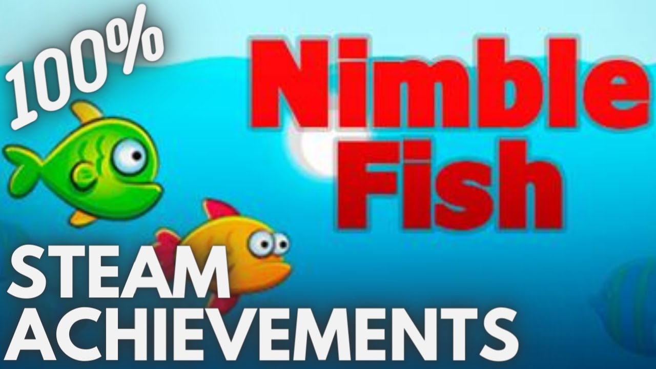 [STEAM] 100% Achievement Gameplay: Nimble Fish - YouTube