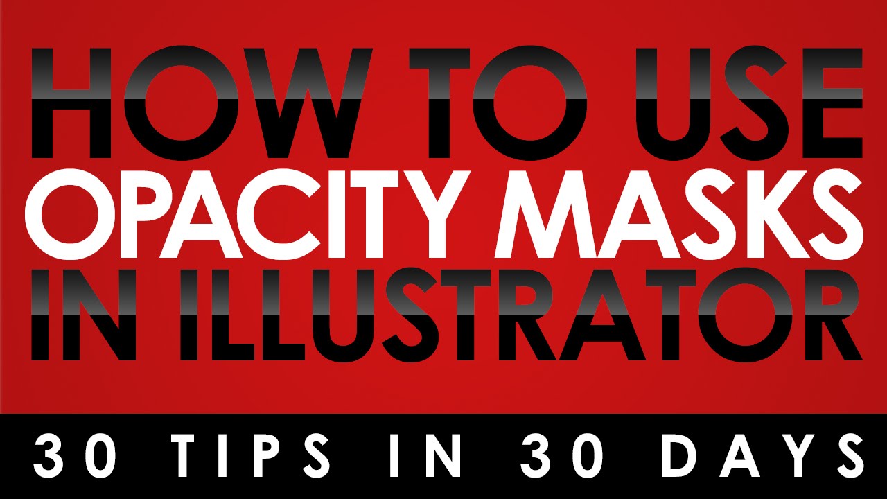 How To Use Opacity Masks In Illustrator YouTube how-to-use-opacity-masks-in-illustrator-youtube