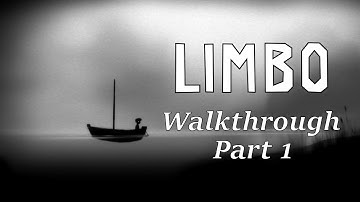 LIMBO | Walkthrough - Part 1 (No Commentary Gameplay)