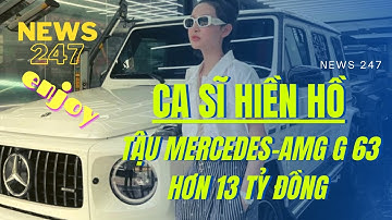 Ca sĩ Hiền Hồ tậu Mercedes-AMG G 63 hơn 13 tỷ đồng