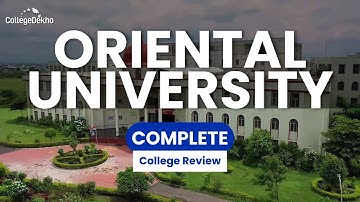 Oriental University Indore Review 2024 | Courses, Fees, Placements & Scholarships | CollegeDekho