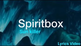 Spiritbox Sun killer Lyrics video