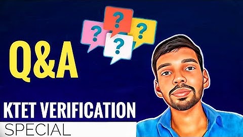 Q&A | KTET Verification Special | KTET Exam 2022