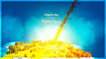 Epistory | Chapter One | Signal Fires