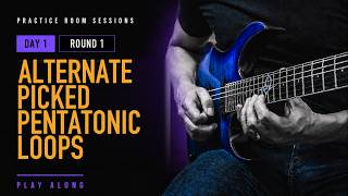 Alternate Picked Pentatonic Loops: Day 1 - Round 1