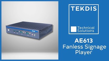 AE613 Wide Temp Fanless Media Player: Features & Performance Review | TEKDIS LTD