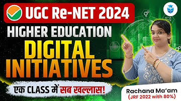 UGC NET Paper 1 Higher Education | Complete Digital Initiative in One Class | Rachana Mam JRFAdda