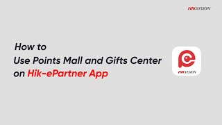 How to Use Points Mall and Gifts Center on Hik-ePartner App screenshot 5