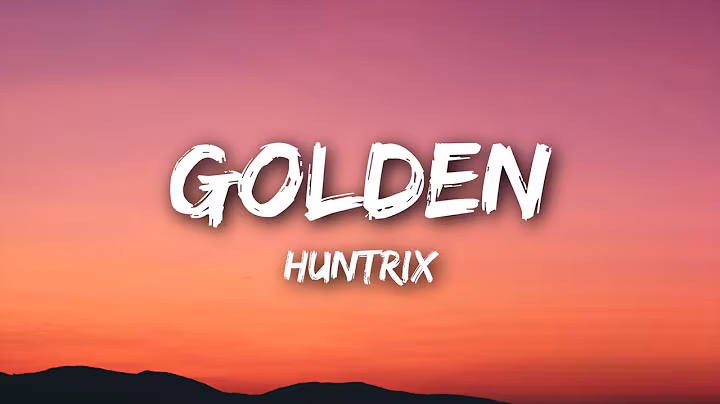 Huntrix - Golden (Lyrics) KPop Demon Hunters