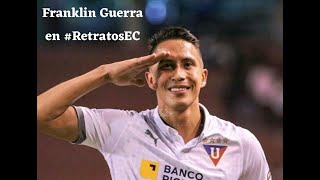 ENTREVISTA 13 - FRANKLIN GUERRA, JUGADOR DE LDUQ: 