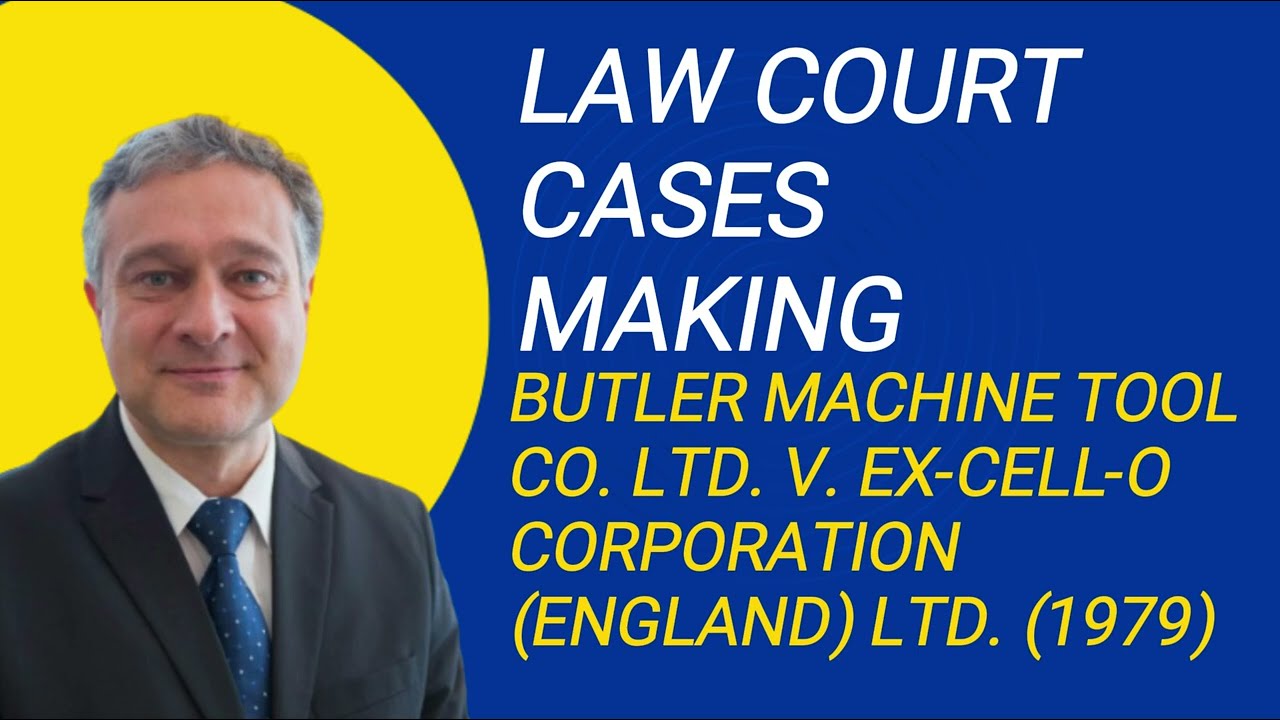 Butler Machine Tool Co  Ltd  V  Ex Cell O Corporation England Ltd  1979 Case Summary
