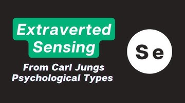 Extraverted Sensing; an excerpt from Carl Jung