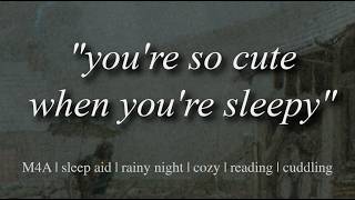 cozy rainy night with your boyfriend [roleplay ASMR] [sleep aid] [romantic] [relaxing] [rain]