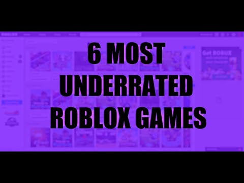 Most Underrated Games In Roblox Roblox Youtube - best underrated roblox games