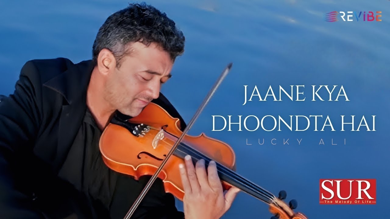 Jaane Kya Dhoondta Hai