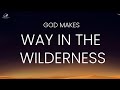 A way in the wilderness