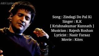 Zindagi Do Pal Ki Full Song With Lyrics by K.K ( Krishnakumar Kunnath )