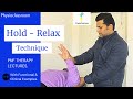 HOLD RELAX TECHNIQUE : PNF THERAPY (PART-9)