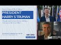 Presidential Lecture Series: President Harry S. Truman