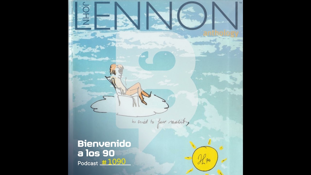 1090 - Recordando a Lennon: John Lennon Anthology (1998) - YouTube