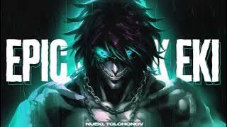 NUEKI, TOLCHONOV - EPIC PHONK EKI (SPED UP)