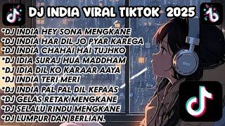 DJ INDIA VIRAL TIKTOK 2025 || DJ INDIA HEY SO MENGKANE || DJ INDIA HAR DIL JO PYAR KAREGA