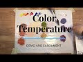 Color Temperature for Painting - Color Theory for Painters, Episode 6