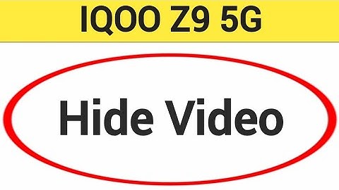 IQOO Z9 5G me video hide kaise karen, how to hide video