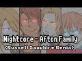 Nightcore - Afton Family (Russell Sapphire Remix)