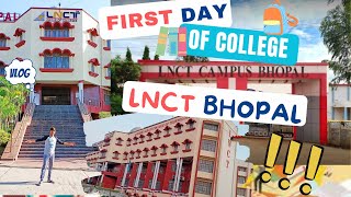 First Day of College🤩 | LNCT college Bhopal | College Vlog | Aryan Soni