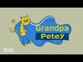 Grandpa Petey Theme Song