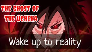 Wake up to reality - Madara Uchiha words | naruto amv/asmv