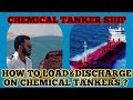 What is chemical tanker ship  loading discharging