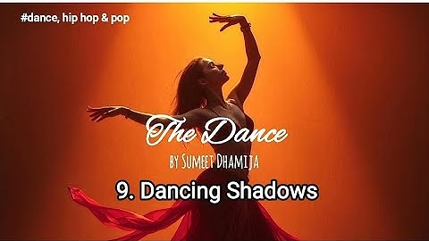 9. Dancing Shadows l New Release l New Album 