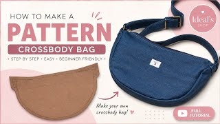 How to Make a Crossbody Bag Pattern | Easy Step-by-Step Tutorial for Beginne 🪡✨️