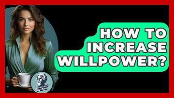 How To Increase Willpower? - Philosophy Beyond