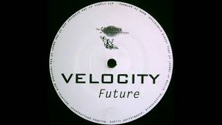 Velocity - Future (HD) (Hard Trance Classic)