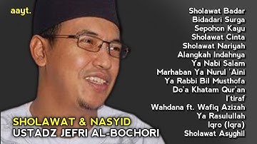 Ustadz Jefri Al Bochori - Sholawat Dan Lagu Religi Islam [Full Album] #Part8