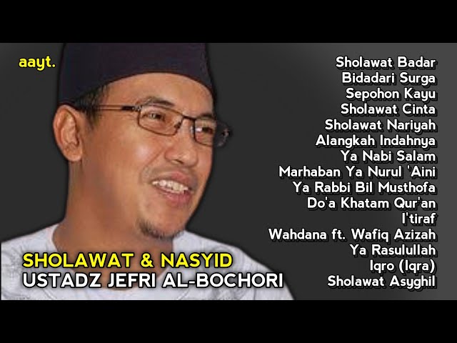 Ustadz Jefri Al Bochori - Sholawat Dan Lagu Religi Islam [Full Album] #Part8 class=