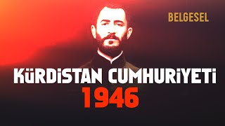 1946 Kürdistan Cumhuriyeti / Qazî Mihemed ve Mahabad - Mini Belgesel