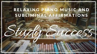 RELAXING STUDY MUSIC FOR CONCENTRATION | Accelerated Learning, Soft Piano & Subliminal Affirmations screenshot 4