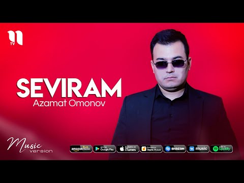 Azamat Omonov — Seviram (audio 2021)