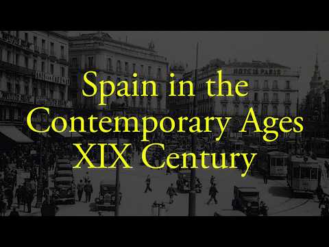 Spain in the Contemporary Ages (XIX century)