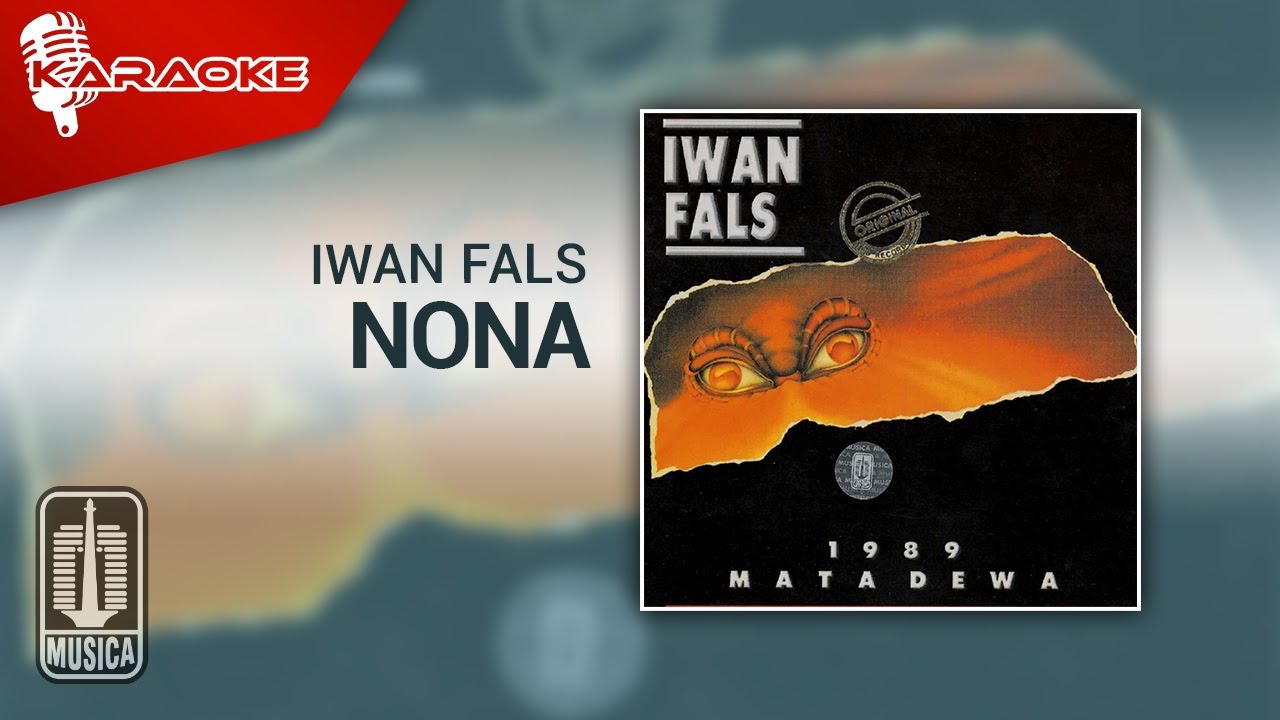 Iwan Fals - Nona (Official Karaoke Video)