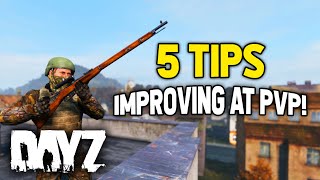 5 Tips to Improve Your PVP in DayZ for 2024 (PC/XBOX/PS5)