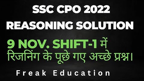 SSC CPO 2022  REASONING SOLUTION | 9 November Shift-1 | TCS LATEST REASONING QNS. Imp. for  SSCCGL22