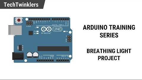 Arduino Training Series - Breathing Light Project