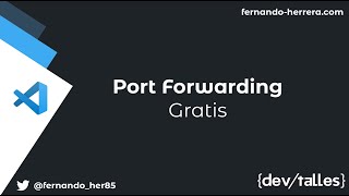 Port Forwarding - VSCode y ngrok