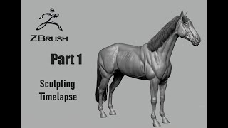 Zbrush timelapse - Horse Part 1 - Sculpting 3x speed Zbrush timelapse - Horse Part 1 - Sculpting 3x speed