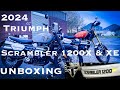 2024 triumph scrambler 1200x  xe unboxing